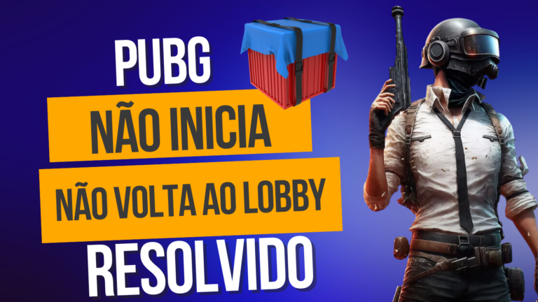 PUBG Não Inicia ou Não Volta para o Lobby - RESOLVIDO